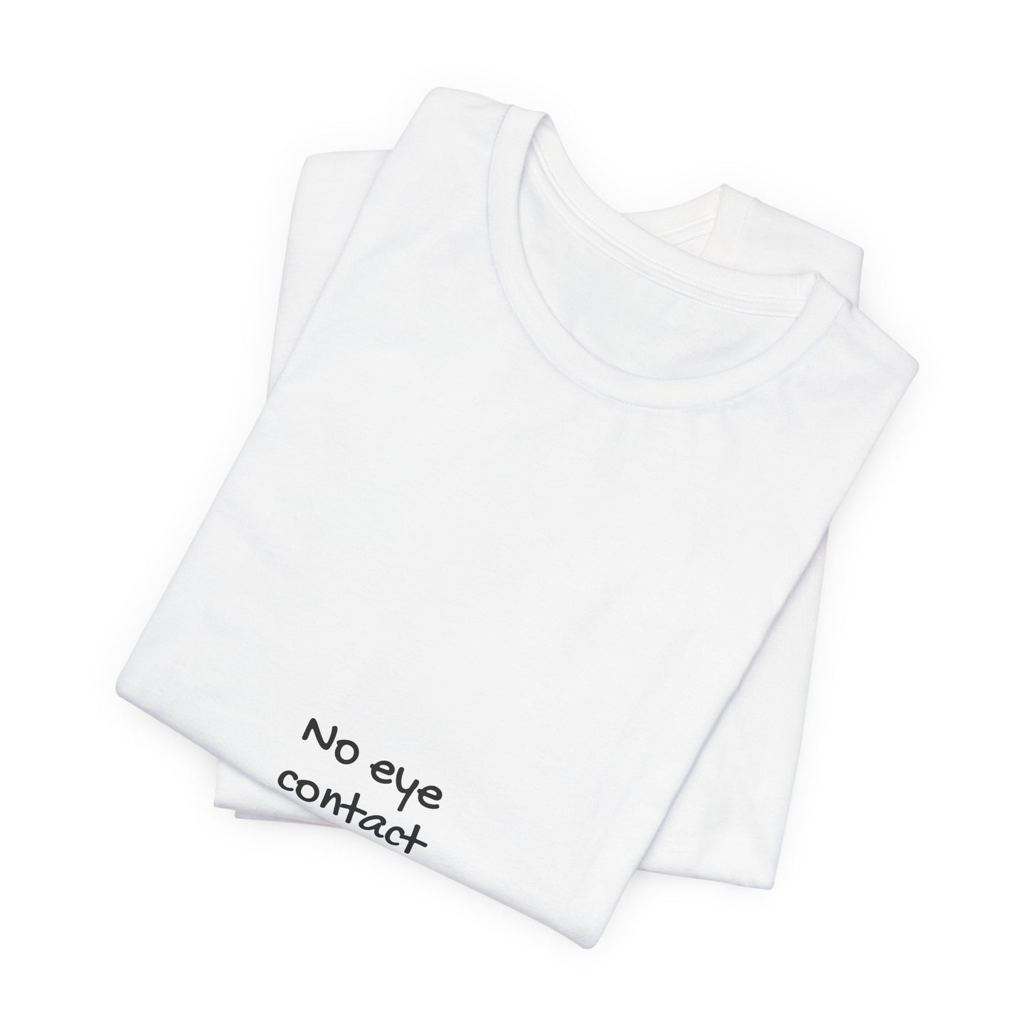 No Eye Contact Please T-Shirt — Funny Introvert Social Humor Tee image 2