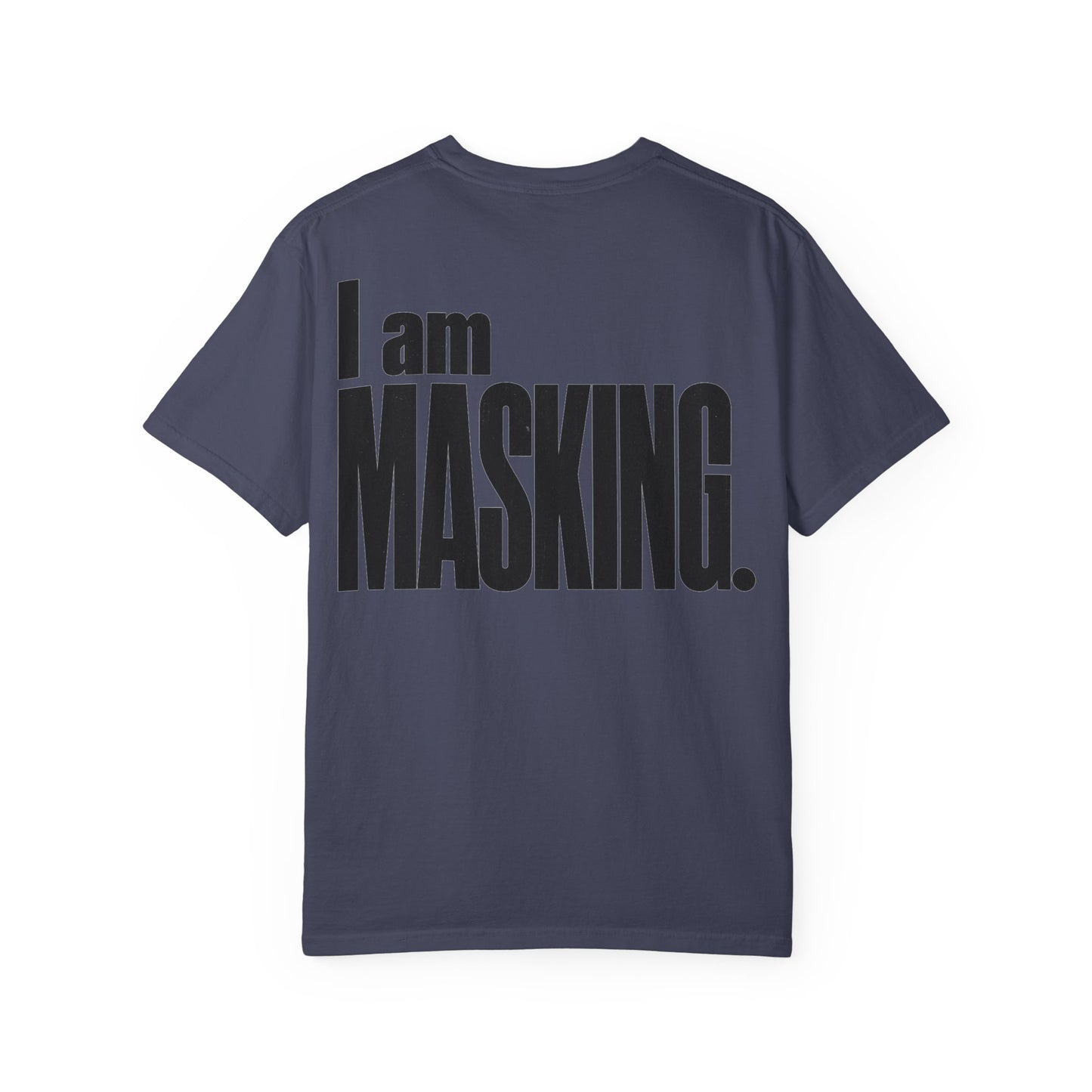 I Am MASKING Back Print Shirt – Neurodivergent Streetwear Tee image 28