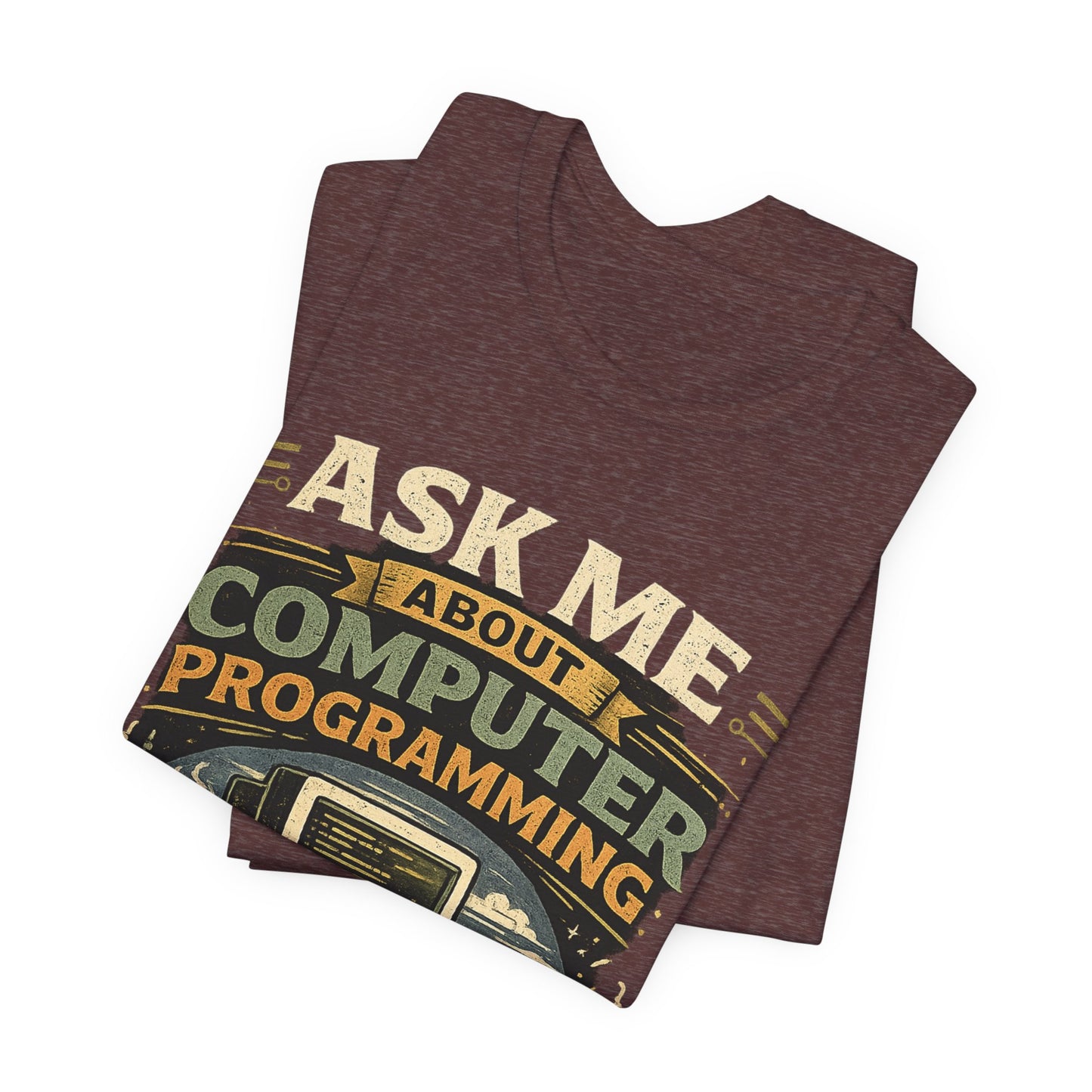 Ask Me About Computer Programming T-Shirt image 15