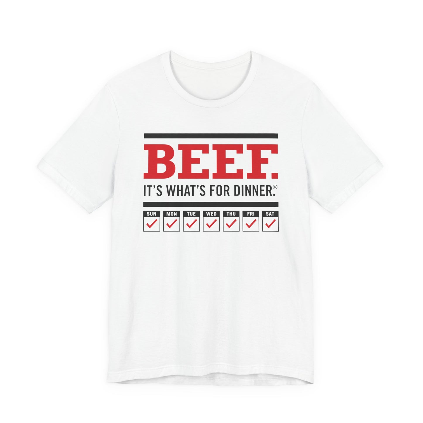 Beef It’s What’s for Dinner every day of the week - Seeking Routine - AuDHD - T‑Shirt image