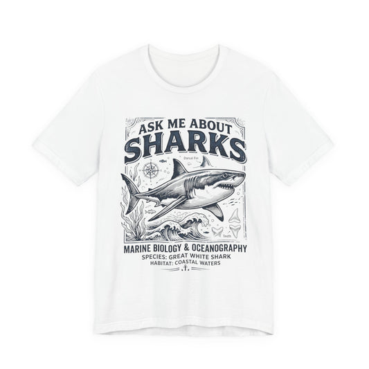 Ask Me About Sharks Tee Shirt — Great White Shark Marine Biology Tee image 0