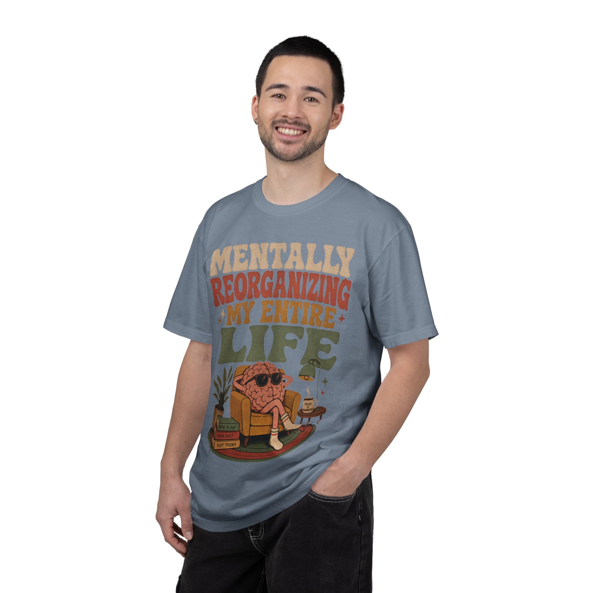 T-Shirt — "Mentally Reorganizing My Entire Life" Retro Graphic Tee image 7