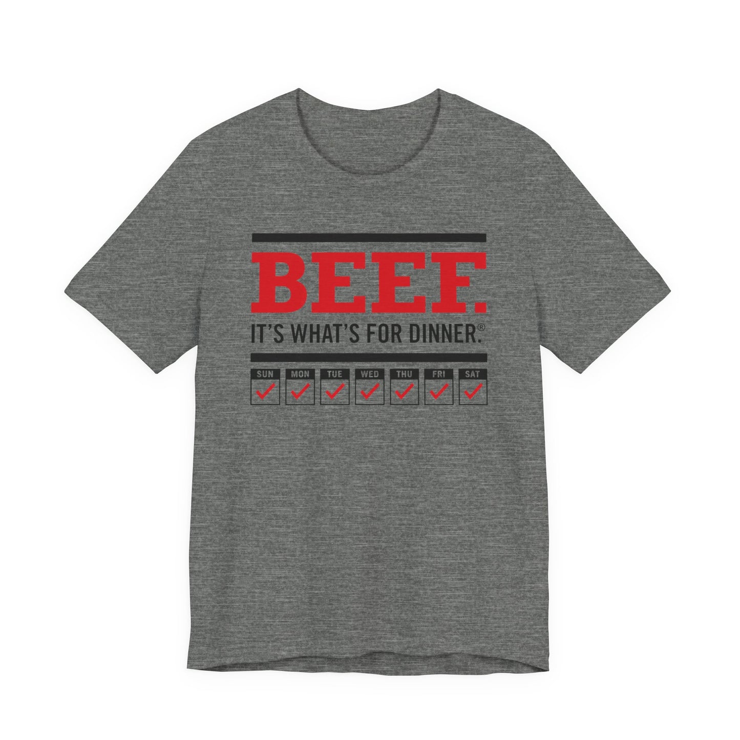 Beef It’s What’s for Dinner every day of the week - Seeking Routine - AuDHD - T‑Shirt image