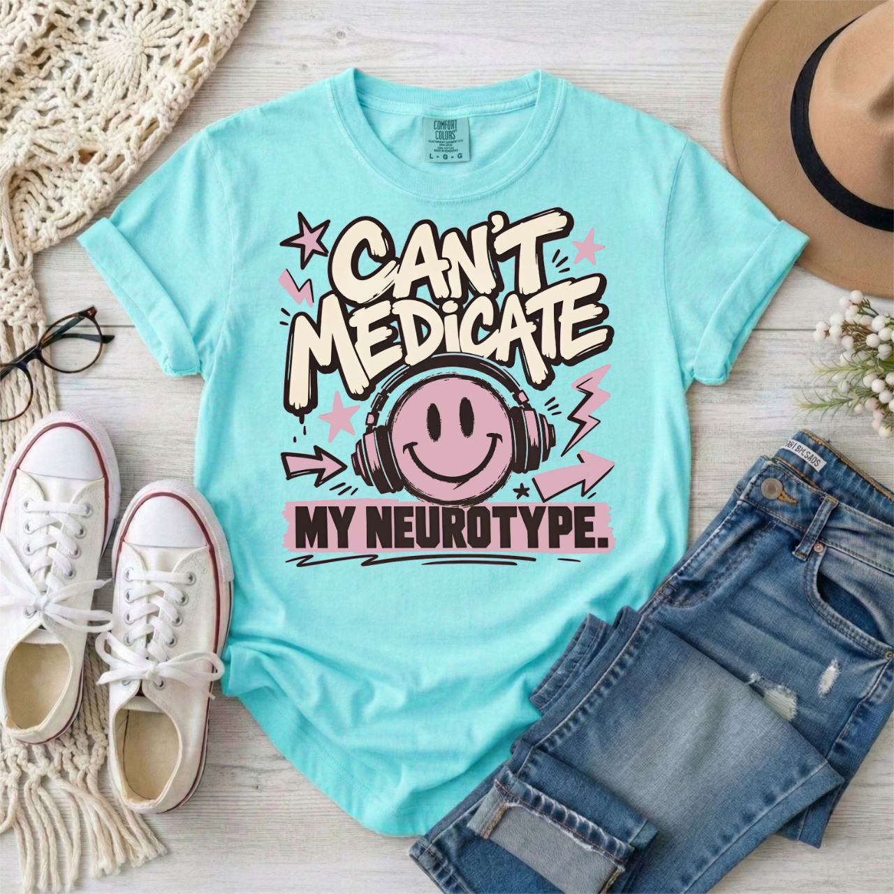 Can't Medicate My Neurotype T-Shirt — Neurodivergent Pride Graphic Tee