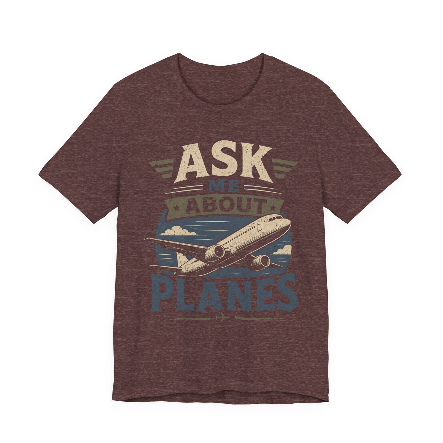 Ask Me About Planes T-Shirt — Aviation Special Interest Graphic Tee image