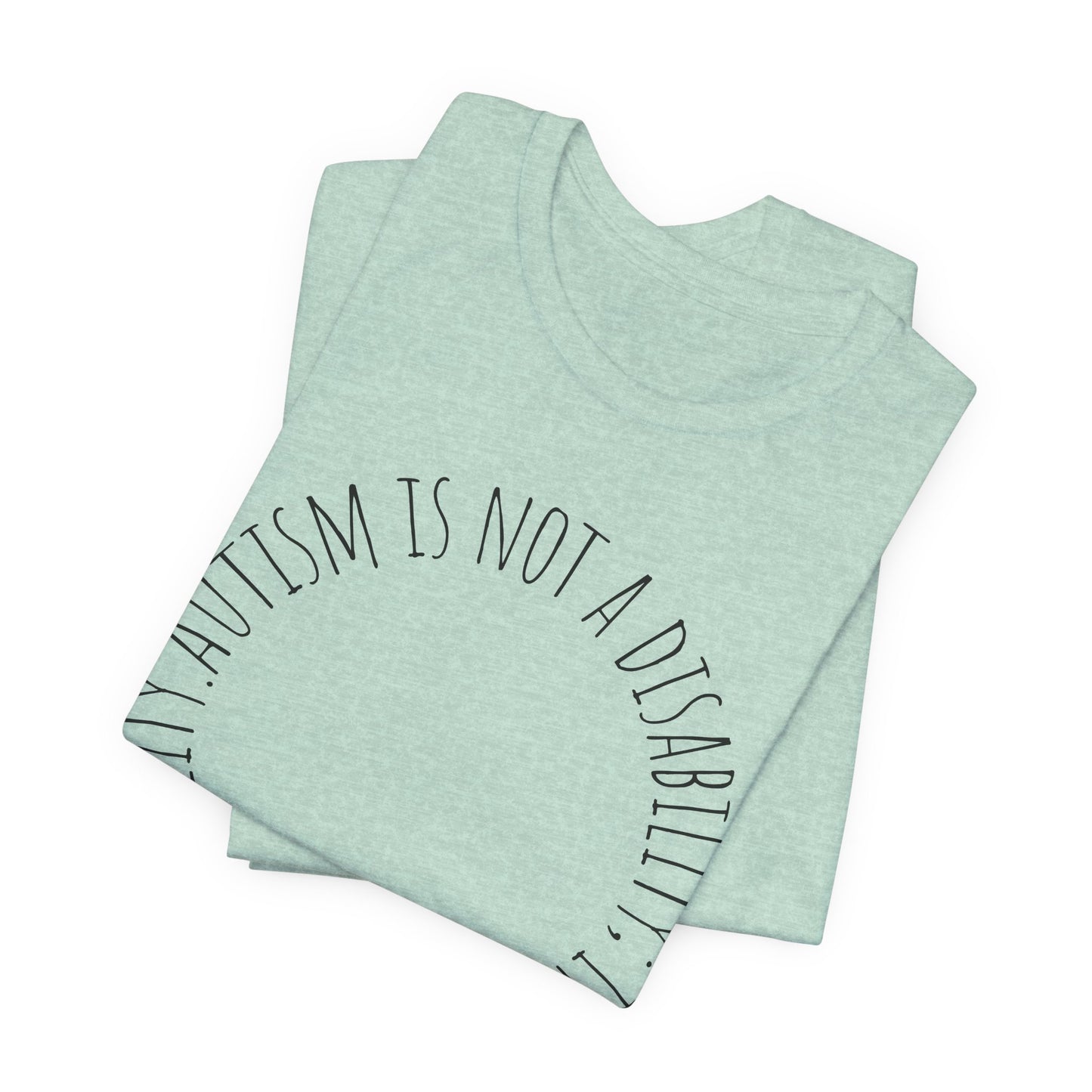 Autism Awareness - Autism Is Not a Disability Tee — A Different Ability -Circle Graphic T-Shirt image 17