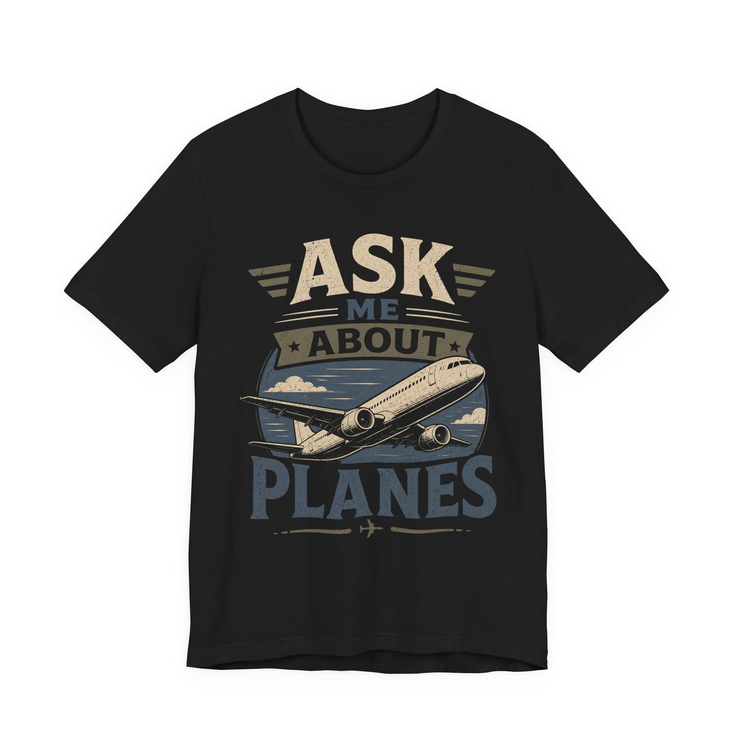 Ask Me About Planes T-Shirt — Aviation Special Interest Graphic Tee image