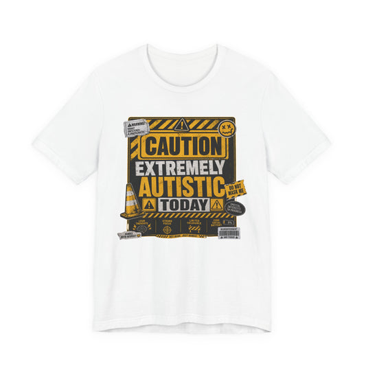Caution: Extremely Autistic Today T-Shirt — Construction Themed Awareness Graphic Tee image 2