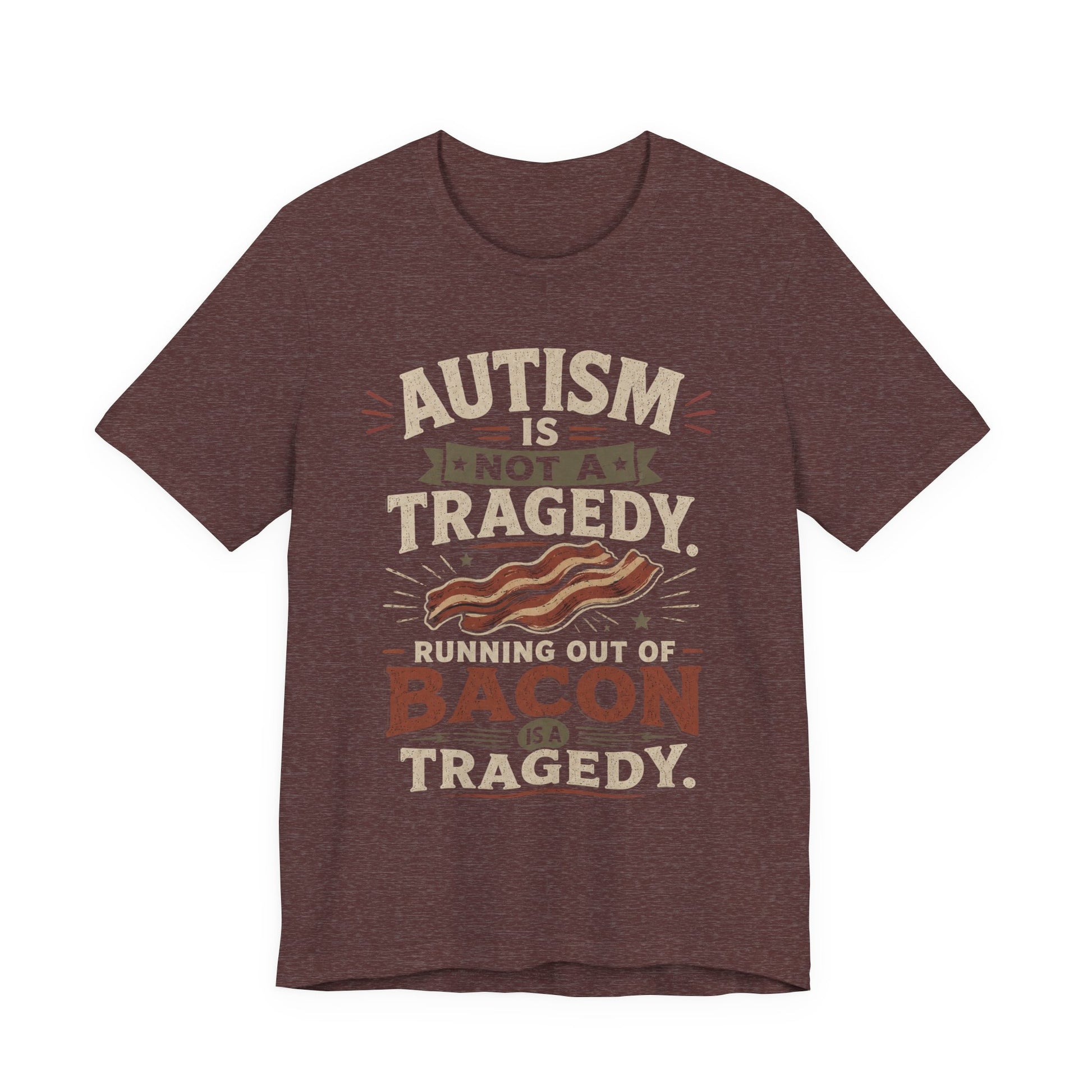 Autism Is Not a Tragedy Bacon T-Shirt — Funny Autism Awareness Tee image