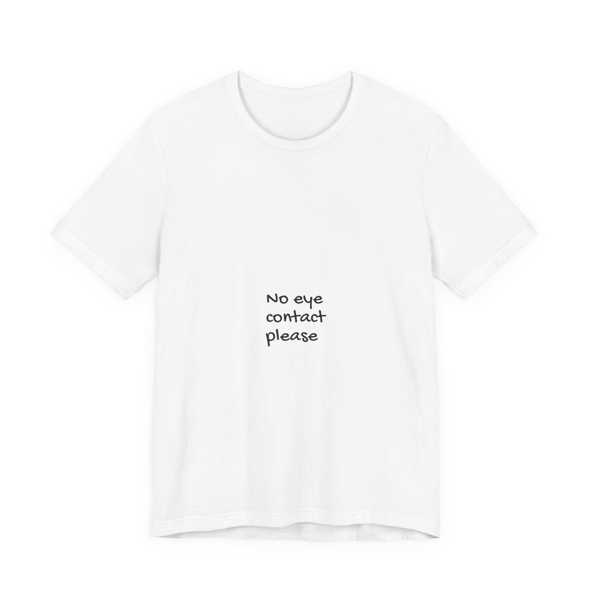 No Eye Contact Please T-Shirt — Funny Introvert Social Humor Tee image