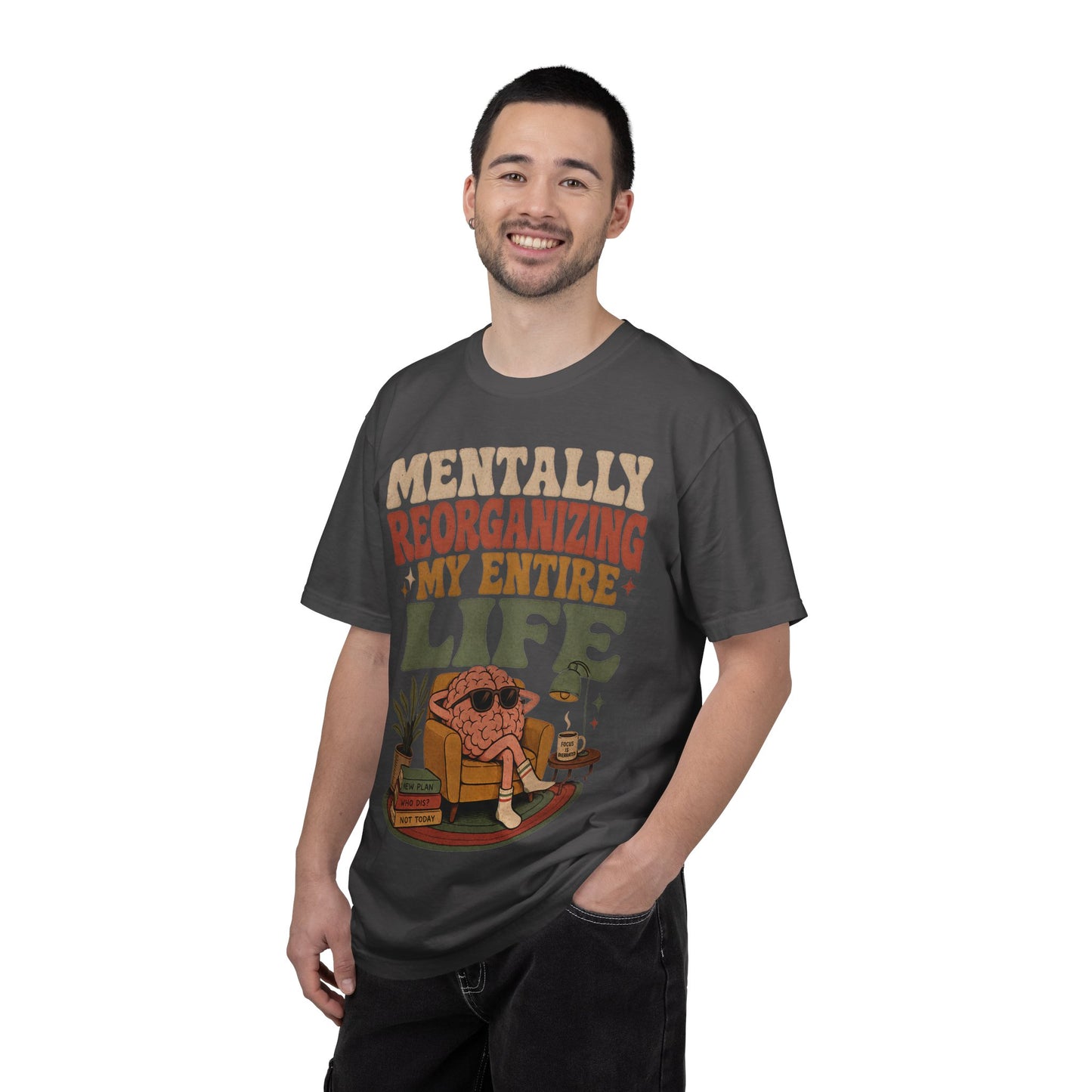 T-Shirt — "Mentally Reorganizing My Entire Life" Retro Graphic Tee image 4
