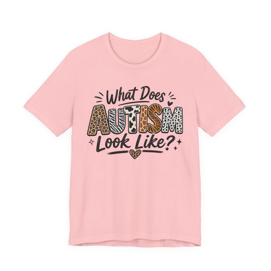 What Does Autism Look Like Shirt | Trendy Autism Awareness Tee image 0