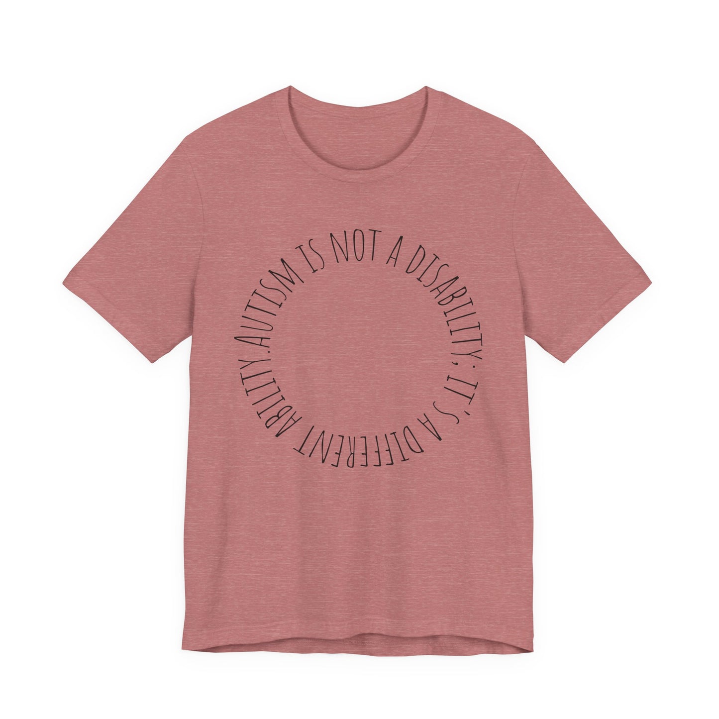 Autism Awareness - Autism Is Not a Disability Tee — A Different Ability -Circle Graphic T-Shirt image