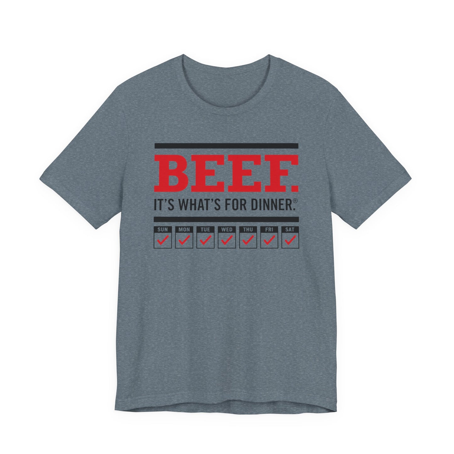 Beef It’s What’s for Dinner every day of the week - Seeking Routine - AuDHD - T‑Shirt image
