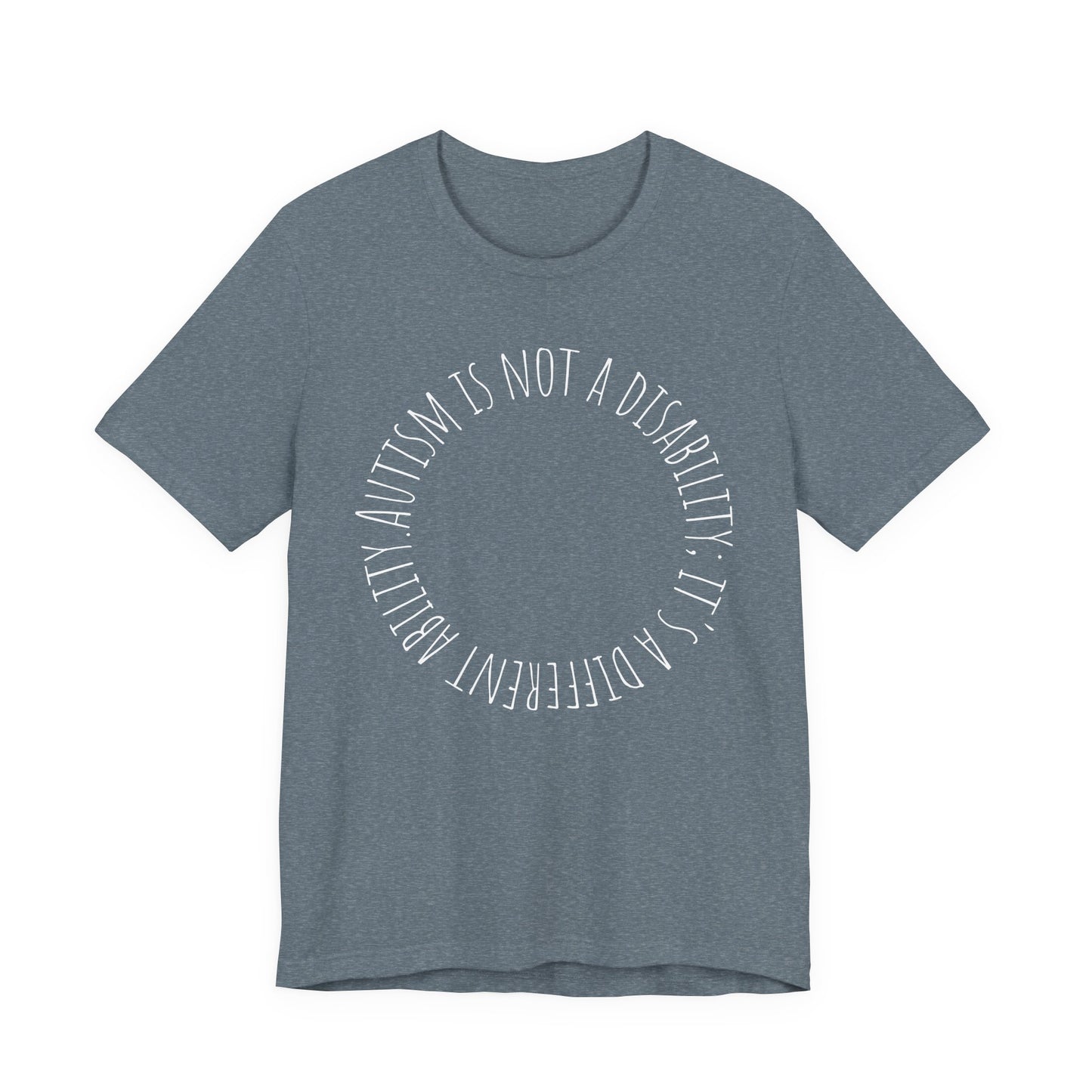 Autism Awareness - Autism Is Not a Disability Tee — A Different Ability -Circle Graphic T-Shirt image 22