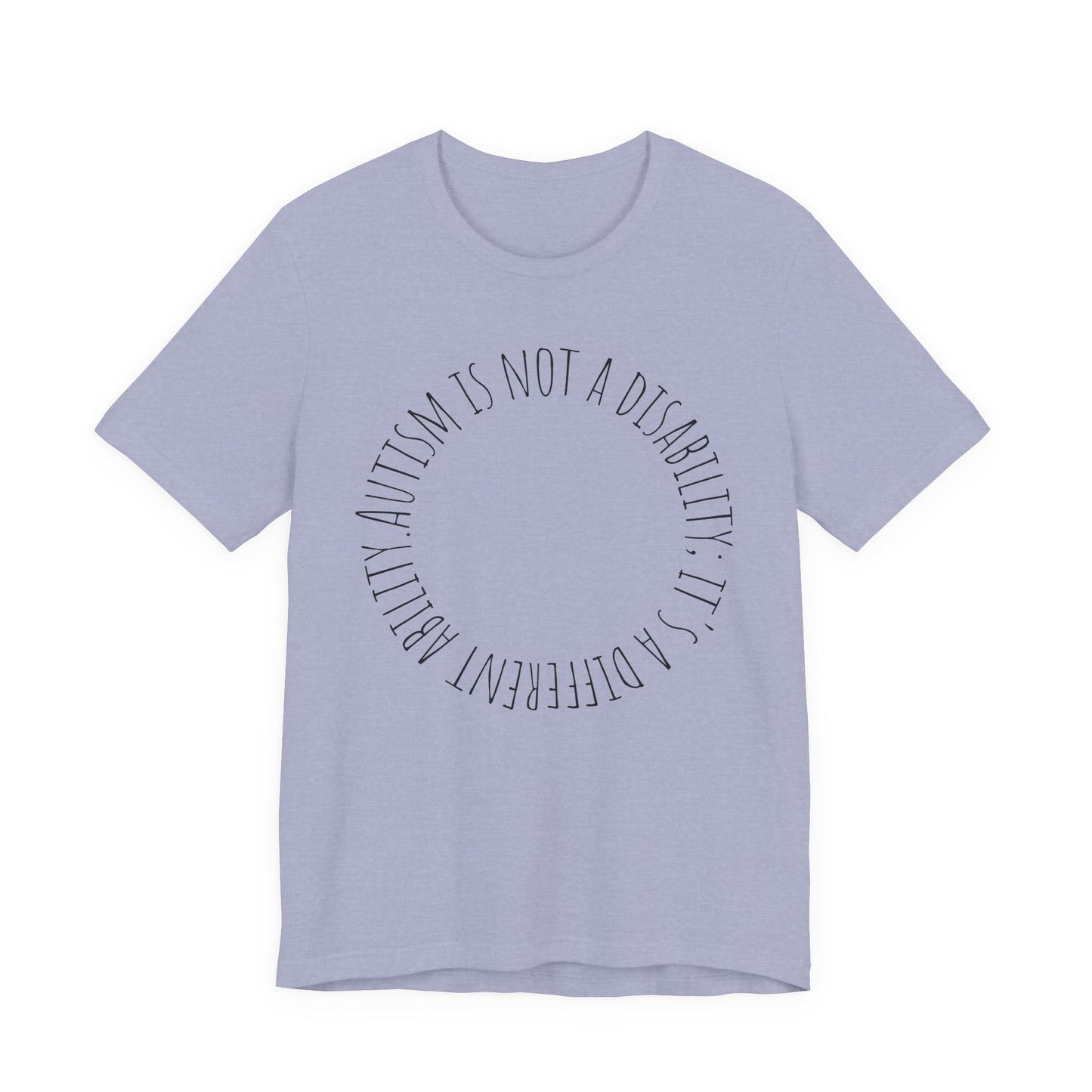 Autism Awareness - Autism Is Not a Disability Tee — A Different Ability -Circle Graphic T-Shirt image