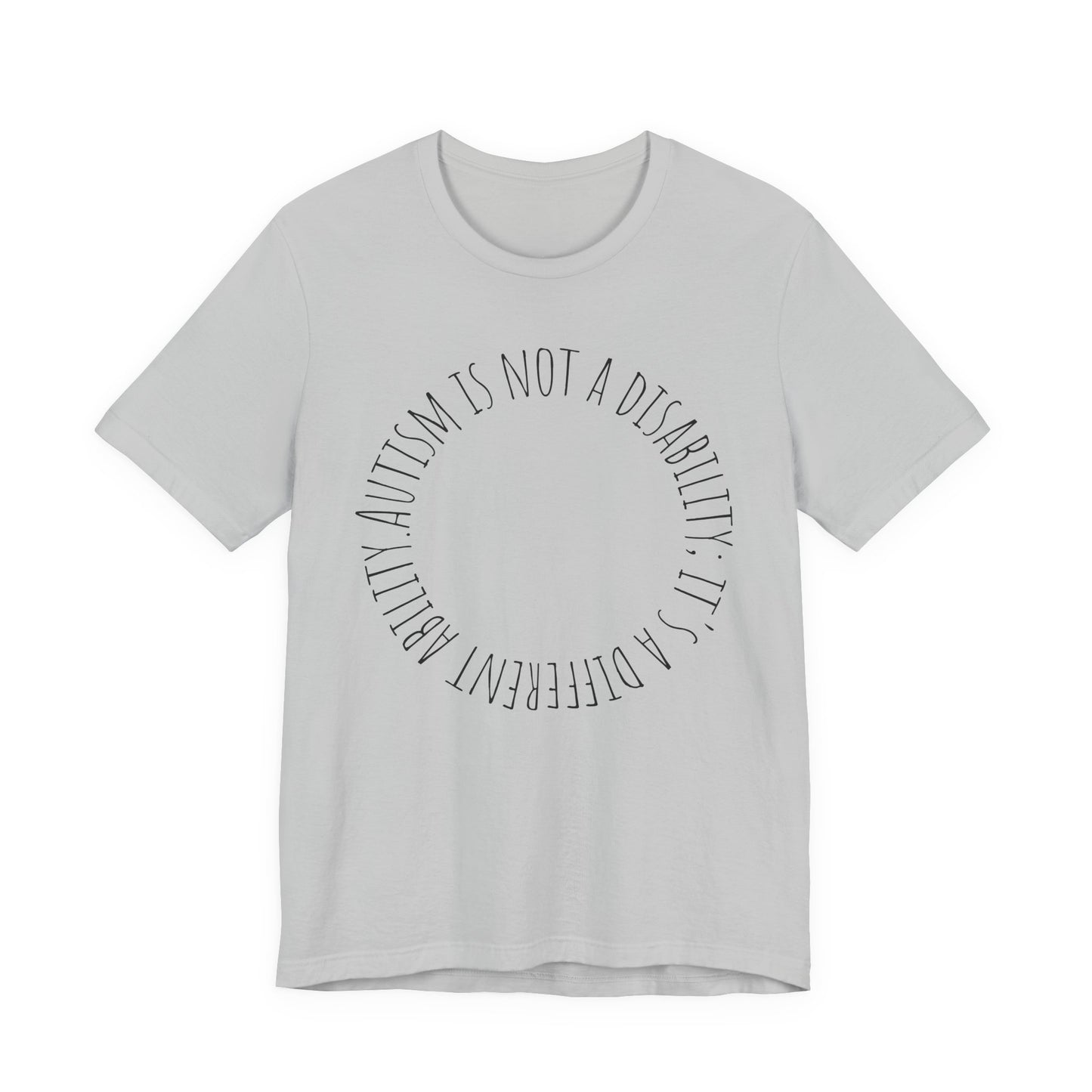 Autism Awareness - Autism Is Not a Disability Tee — A Different Ability -Circle Graphic T-Shirt image