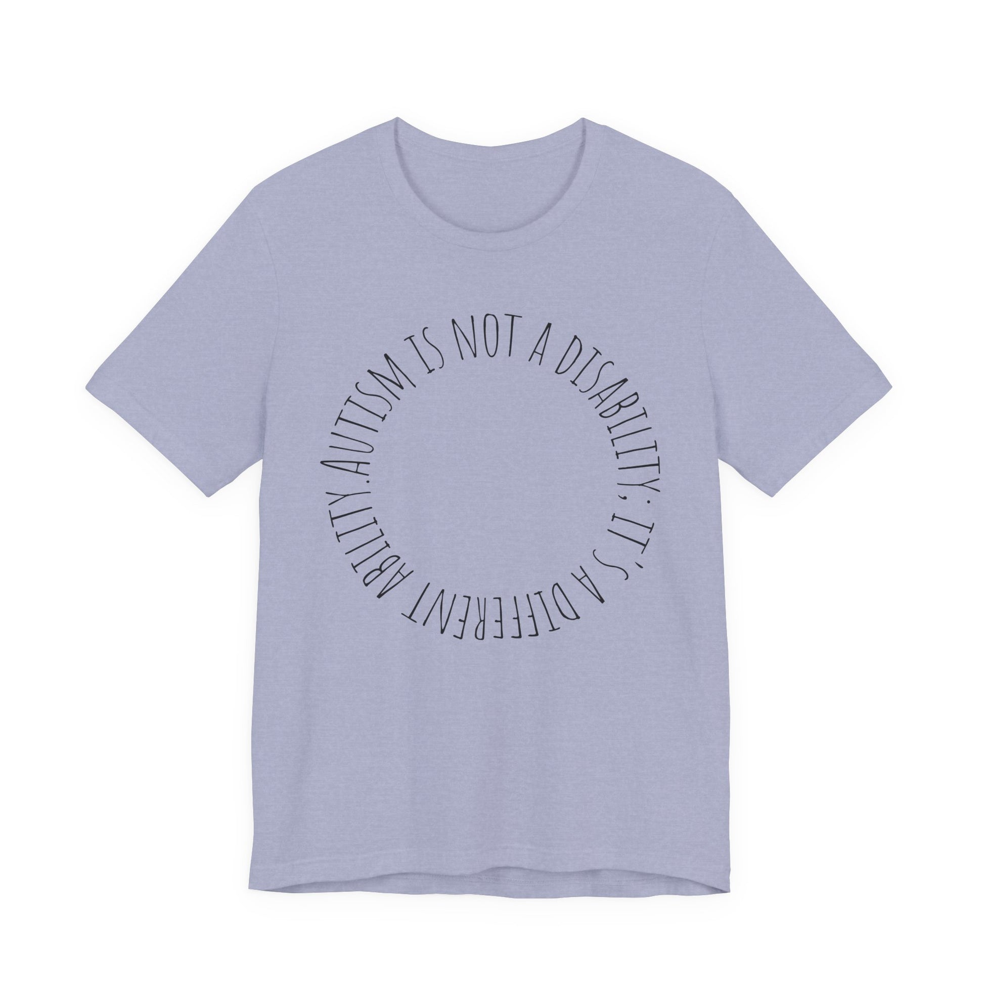 Autism Awareness - Autism Is Not a Disability Tee — A Different Ability -Circle Graphic T-Shirt image