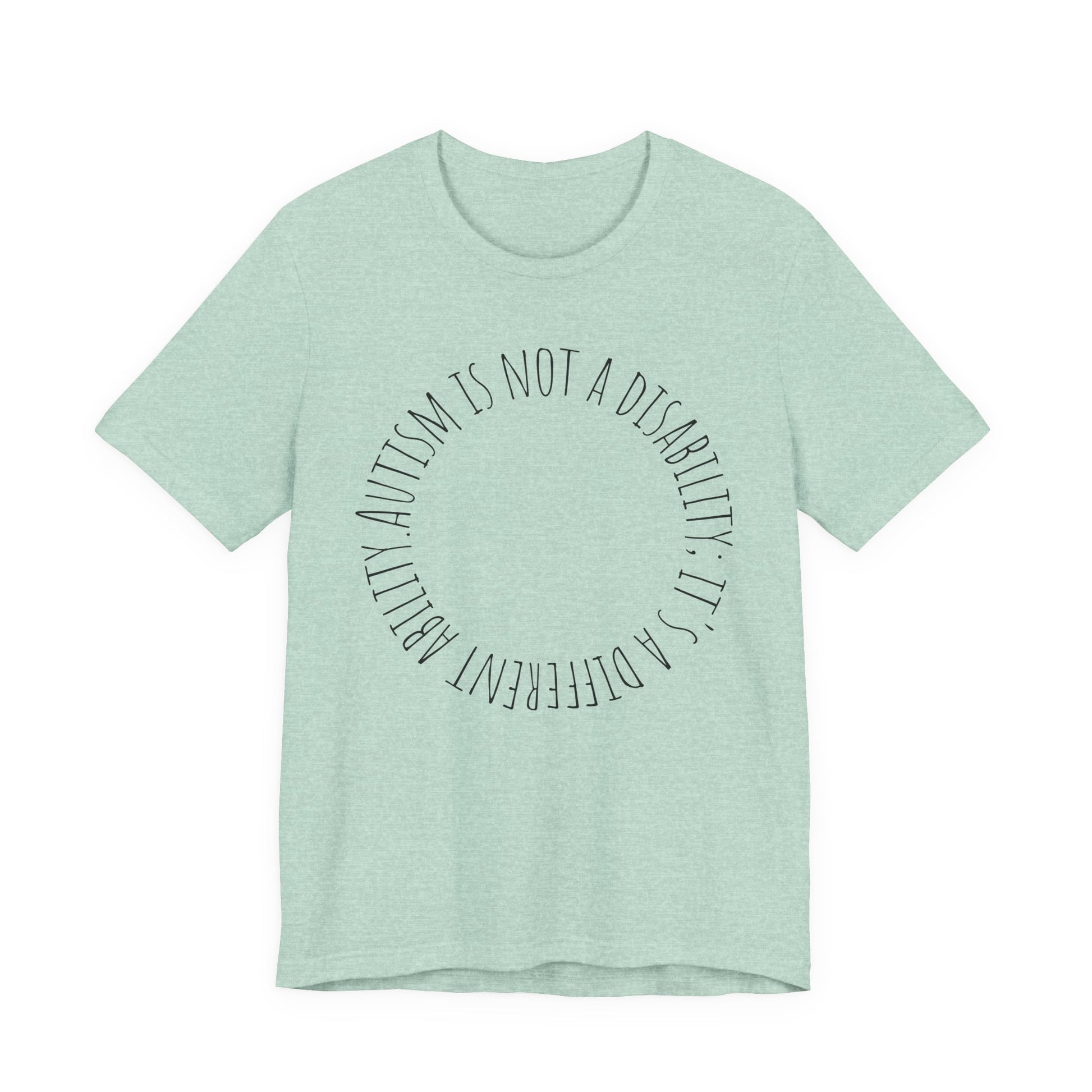Autism Awareness - Autism Is Not a Disability Tee — A Different Ability -Circle Graphic T-Shirt image