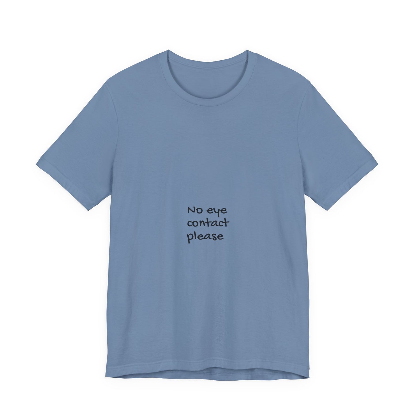 No Eye Contact Please T-Shirt — Funny Introvert Social Humor Tee image 24