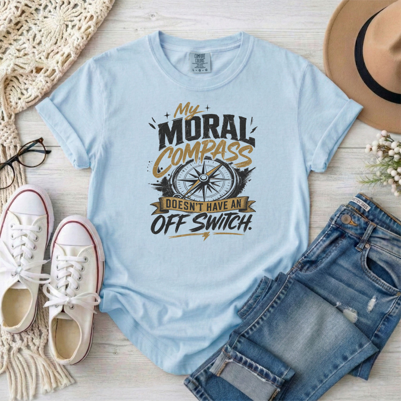 Moral Compass T-Shirt — "My Moral Compass Doesn't Have An Off Switch" Graphic Tee