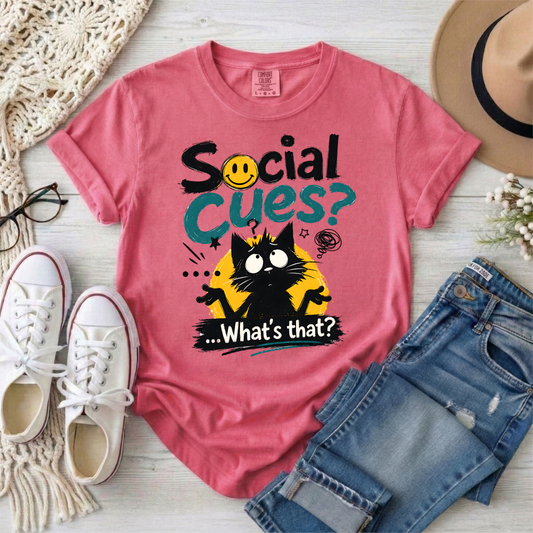 "Social Cues? ...What's That?" Cat Graphic T-Shirt