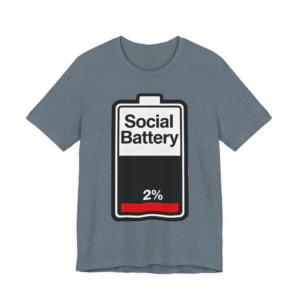 Social Battery 2% T-Shirt — Funny Introvert Low Energy Tee